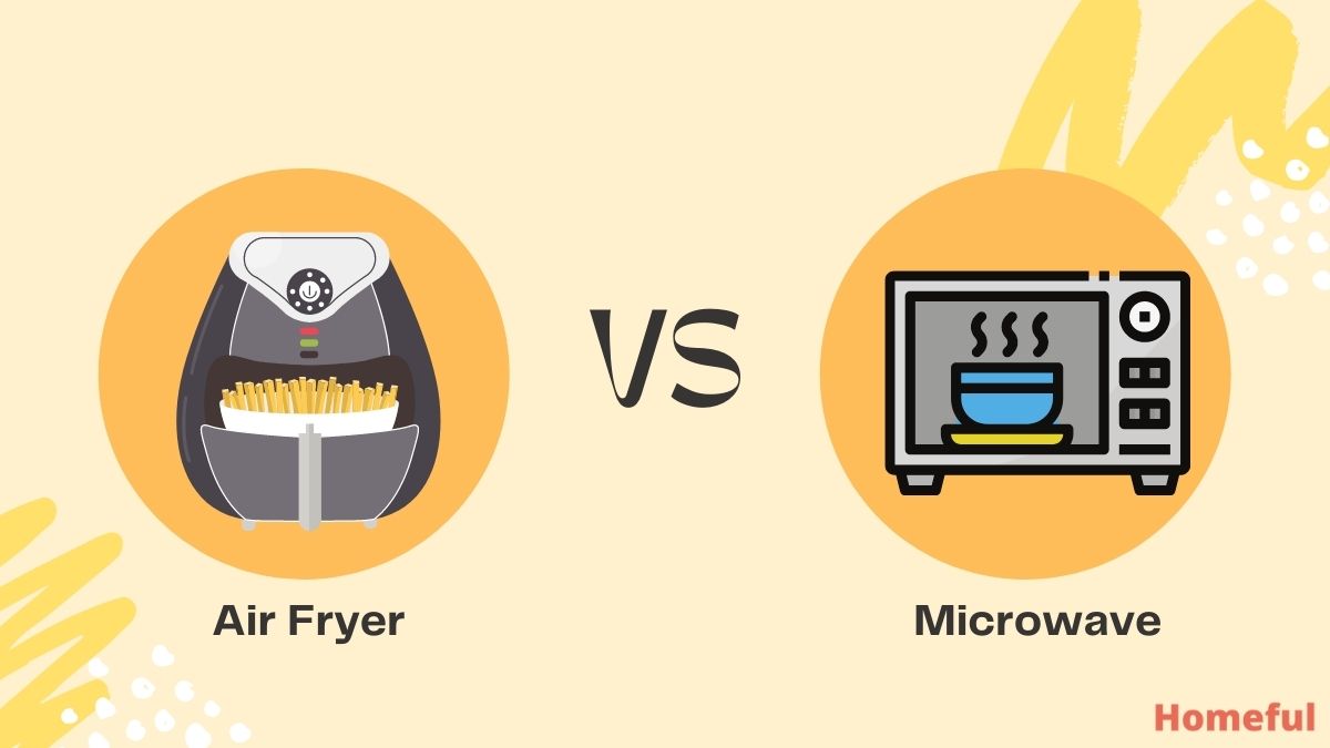 Air Fryer vs Microwave Which One to Choose in 2023? Homeful