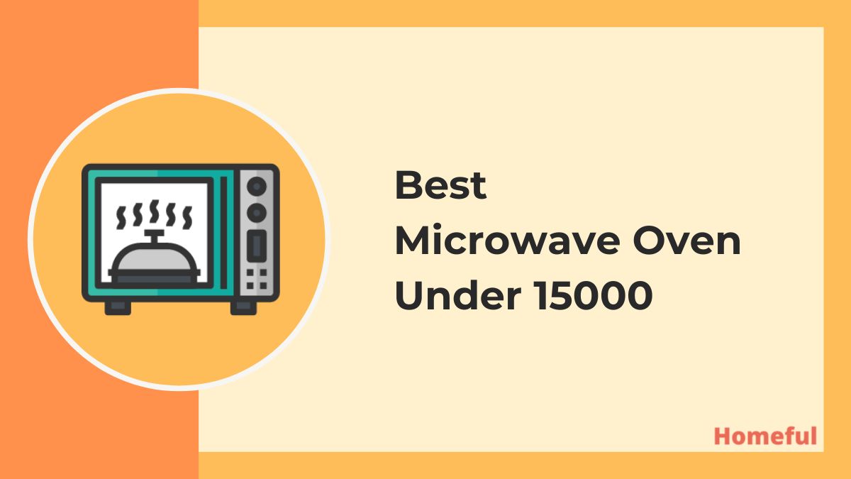 best microwave oven under 15000