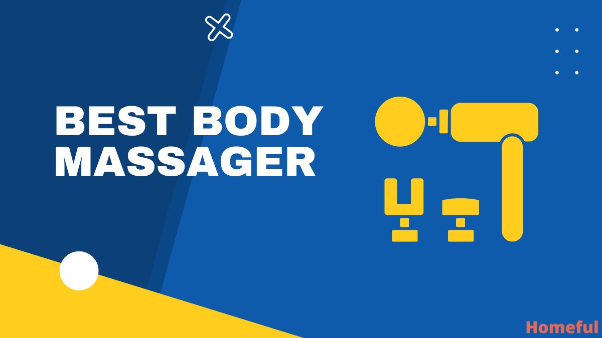 7 Best Body Massager Machine In India 2023 Homeful